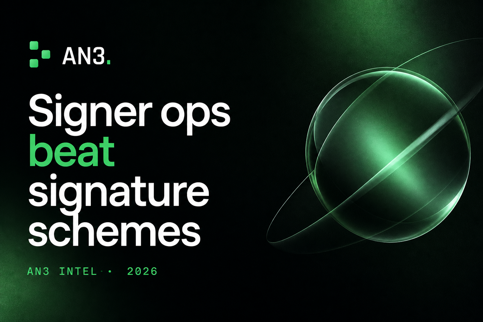 Soft green orbital graphic on black with the headline Signer ops beat signature schemes